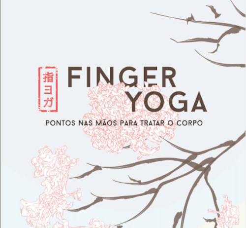 Produtos Livro Finger Yoga - Pontos nas mãos para tratar o corpo